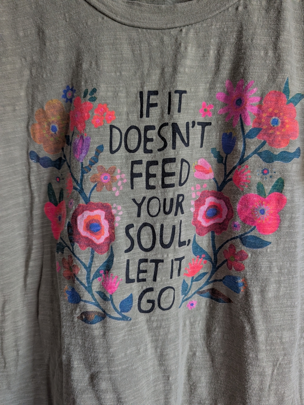 NATURAL LIFE Olive Floral "If It Doesn't Feed Your Soul, Let It Go" Tee - Picture 3 of 6